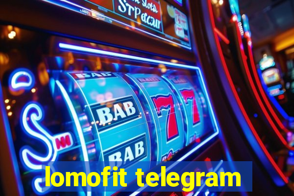 lomofit telegram